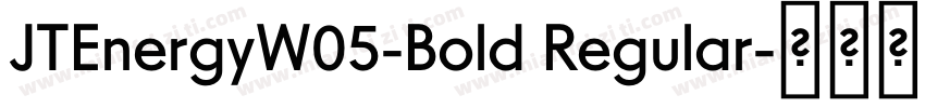 JTEnergyW05-Bold Regular字体转换